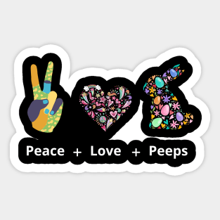 Peace, love, peeps Sticker